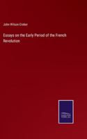 Essays on the Early Period of the French Revolution 3375155042 Book Cover