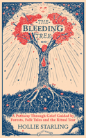 The Bleeding Tree 1846047412 Book Cover