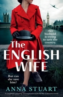 The English Wife: A completely gripping and inspirational World War 2 historical novel 1836186754 Book Cover