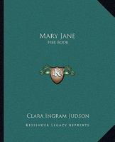 Mary Jane, Her Book 1934671142 Book Cover