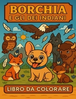 Borchia e gli dei indiani (Italian Edition) B0GH1196NZ Book Cover