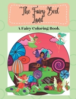 "The Fairy Best Land": A Fairy Coloring book B0BJYQ3SSF Book Cover