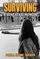 Surviving: A Kent State Memoir 1620063190 Book Cover