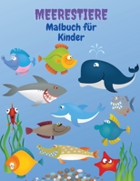 Meereskreaturen Malbuch: Meerestiere F�rbung Buch: Meer Leben Malbuch, f�r Kinder im Alter von 4-8, Ozean-Tiere, Meerestiere & Unterwasser Meeresleben, Leben unter dem Meer, Ozean Aktivit�t Buch 7933044026 Book Cover