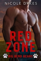 Red Zone (Big Bend Bears) B0DDXG338J Book Cover