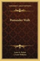 Pomander walk; a comedy in three acts 1357886942 Book Cover