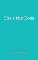 She's the Boss 1645758834 Book Cover