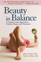 Beauty in Balance: A Common Sense Approach to Plastic Surgery & Treatments-Less Is More 0974899747 Book Cover