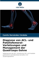 Diagnose von ACL- und Patellofemoral-Verletzungen und Management der Quadrizeps-Sehne (German Edition) 6206927466 Book Cover