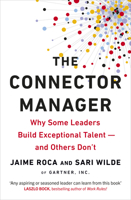 The Connector Manager: Why Some Leaders Build Exceptional Talent?and Others Don’t 0753554186 Book Cover