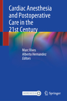 Cardiac Anesthesia and Postoperative Care in the 21st Century 3030797201 Book Cover
