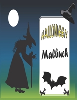 Halloween Malbuch: Halloween Malbuch mit Fantasy Kreaturen für Vorschule, Alter 2-4, 4-8, mit: Kürbisse Tricks Magie B08L91CGJH Book Cover