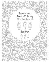 Sweets and Treats Coloring Book 197972136X Book Cover