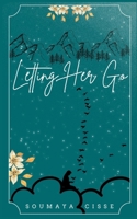 Letting Her Go 1739599608 Book Cover