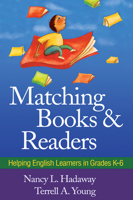 Matching Books and Readers: Helping English Learners in Grades K-6 (Solving Problems in the Teaching of Literacy) 1606238817 Book Cover