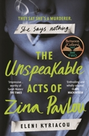 The Unspeakable Acts of Zina Pavlou 1837930368 Book Cover