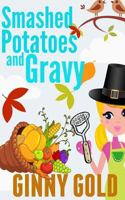 Smashed Potatoes and Gravy 1501080997 Book Cover