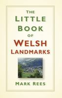The Little Book of Welsh Landmarks 075098905X Book Cover