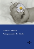 Naturgeschichte Des Kindes 3864444659 Book Cover