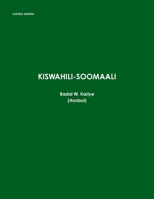 Kiswahili-Soomaali (Swahili Edition) 1300978147 Book Cover