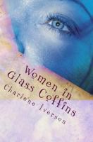 Women in Glass Coffins 1481158600 Book Cover