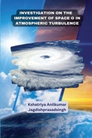 Investigation on the improvement of space in atmospheric turbulence 6944562707 Book Cover