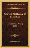 Chwech Ar Hugain O Bregethau: Ar Destynau Pwysig (1838) 1160341338 Book Cover