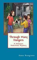Through Many Dangers 1497485606 Book Cover