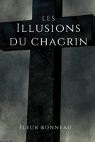 Les Illusions du Chagrin B0C7JFHN16 Book Cover