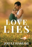 Love Lies: A Steamy Enemies to Lovers Forbidden Romance 1777687462 Book Cover