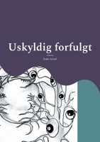 Uskyldig forfulgt (Danish Edition) 8743055532 Book Cover