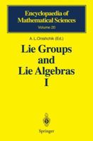 Lie Groups and Lie Algebras I: Foundations of Lie Theory. Lie Transformation Groups (Encyclopaedia of Mathematical Sciences) (v. 1) 3540186972 Book Cover