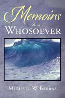 Memoirs Of A Whosoever 1499004214 Book Cover