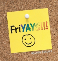 FriYAYS!!! B0FJGBZPMX Book Cover