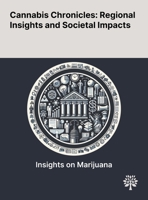 Cannabis Chronicles: Regional Insights and Societal Impacts 1022904965 Book Cover