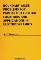 Boundary Value Problems for Partial Differential Equations and Applications in Electrodynamics 9810213514 Book Cover