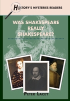 Was Shakespeare Really Shakespeare? (History Mystery Graded Readers) 1956159649 Book Cover