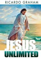 Jesus Unlimited 0816356114 Book Cover