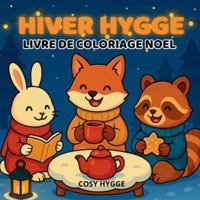 Hiver Hygge: Livre de coloriage noel 2322581097 Book Cover