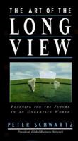 The Art of the Long View: Planning for the Future in an Uncertain World