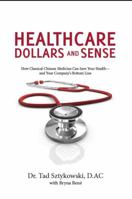 Healthcare Dollars and Sense 0982838409 Book Cover
