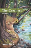 The Creekers: Short Stories 1475998333 Book Cover