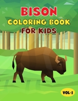 Bison Coloring Book For Kids: Best Bison Children Activity Book for Kids, Boys & Girls. Best Funny Facts about Bison B08TS8ZFLT Book Cover