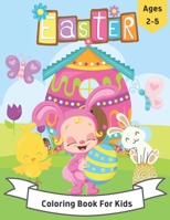 Easter Coloring Book for Kids Ages 2-5: Easter Coloring book for Toddlers and Preschool Kids B08Y5KRTFX Book Cover