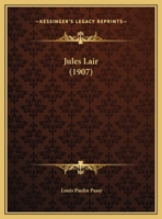 Jules Lair (1907) 1286143055 Book Cover