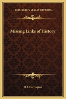 Missing Links of History 0766133214 Book Cover