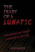 The Diary of a Lunatic 1448640822 Book Cover