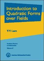 Introduction To Quadratic Forms Over Fields (Graduate Studies in Mathematics) 0821810952 Book Cover