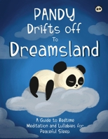 Daisy Drifts off to Dreamland: A Parent's Guide to Bedtime Meditations and Lullabies for Peaceful Sleep 0645788023 Book Cover