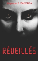 Réveillés: Et si demain, au même moment, tous les terroristes à travers le monde passaient à l'acte ? B0CVGT4G6Q Book Cover